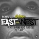 East West feat Ras Kass Dom Pachino Bad Azz Solomon Childs Single