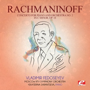Rachmaninoff: Concerto for Piano and Orchestra No. 2 in C Minor, Op. 18 (Remastered)