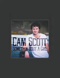 Listen to Cam Scott, watch music videos, read bio, see tour dates & more!