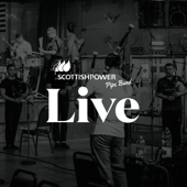 Live - ScottishPower Pipe Band