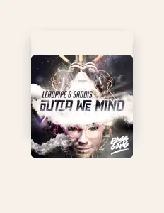 收听 Leadpipe and Saddis、观看音乐视频、阅读小传、查看巡演日期等 ！