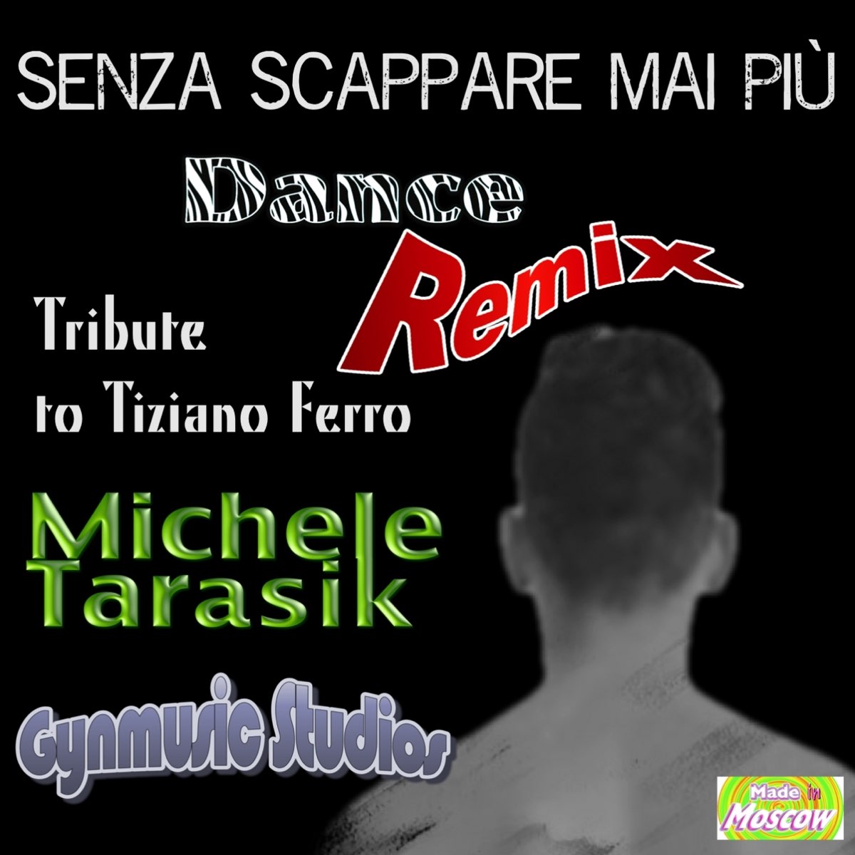 Senza scappare mai più (Remixes): Tribute to Tiziano Ferro (Remix and Dance  Version with Construction Set DJ) de Michele Tarasik & Gynmusic Studios no  Apple Music