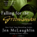 Diane Alberts - Falling for the Groomsman (Unabridged)