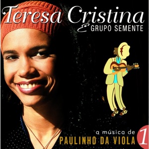 A Música de Paulinho da Viola, Vol. 1 (feat. Grupo Semente)