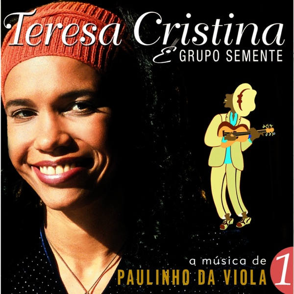 A Música de Paulinho da Viola, Vol. 1 (feat. Grupo Semente)