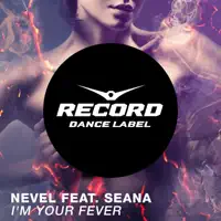 I'm Your Fever (feat. Seana) [Radio Edit]