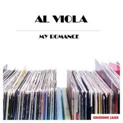 My Romance - Al Viola My Romance - Al Viola