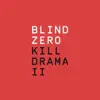 Blind Zero - Down to the Wolves (feat. Mark Kozelek)