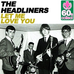 The Headliners - Let Me Love You (Remastered)