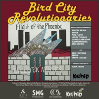 Flight of the Phoenix - Bird City Revolutionaries