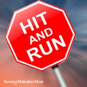 Hit and Run - Running Motivation Music artwork