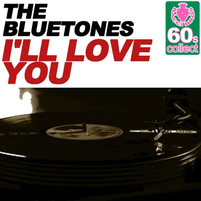 I'll Love You (Remastered) - Single - The Bluetones