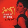 League of My Own (feat. DeJ Loaf) - Single