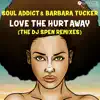 Love The Hurt Away (DJ Spen Remix)