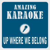 Up Where We Belong (Karaoke Version) [Originally Performed By Joe Cocker & Jennifer Warnes]
