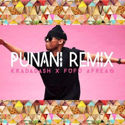 Punani (Kradadash X Fufu Afreaq Remix) - Single