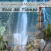 Relaxation And Meditation Music - Ecos del Tiempo - Alborada del Inka