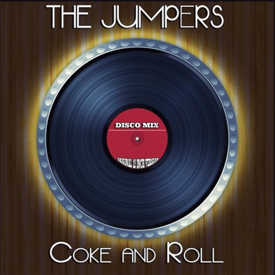 Coke And Roll (Original 12" Inch Mix) - The Jumpers | Shazam