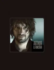 Ascolta Arthur Le Forestier, guarda video musicali, leggi la biografia, vedi le date del tour & altro!