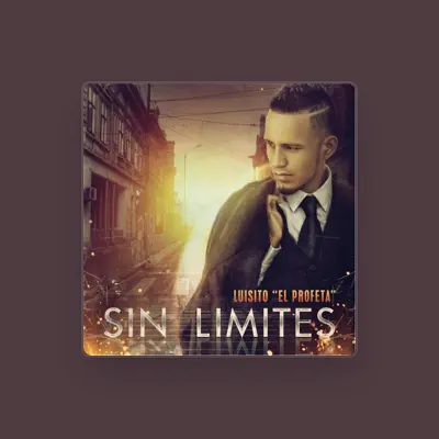 Listen to Luisito el Profeta, watch music videos, read bio, see tour dates & more!