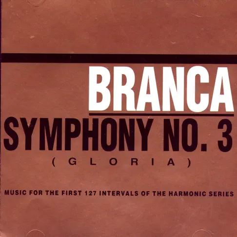 Glenn BrancaのSymphony No. 3 (Gloria) - Apple Music Classical