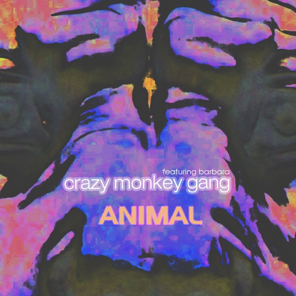 Animal (feat. Barbara) - EP - Crazy Monkey Gang