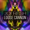 Stream & download Loose Cannon - Single