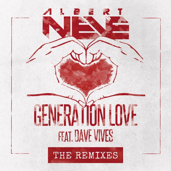 Generation Love (Remixes) [feat. Dave Vives] - EP