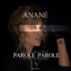 Anane - Parole Parole (Radio Edit)
