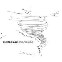 Circling Above - Elektro Guzzi