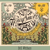 HoneySmoke - Bill Withers