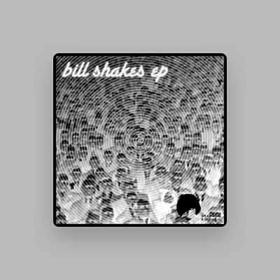 Escucha a Bill Shakes, mira vídeos musicales, lee la biografía, consulta fechas de giras y mucho más.