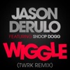 Wiggle (feat. Snoop Dogg) [TWRK Remix] - Single