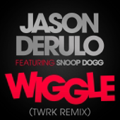 Wiggle (feat. Snoop Dogg) [TWRK Remix] song art
