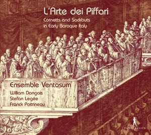 L'arte dei piffari: Cornetts & Sackbuts in Early Baroque Italy