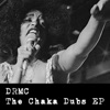 The Chaka Dubs - EP