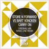 Carry On (Remixes) [Store N Forward vs. Bart Voncken] - EP