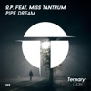 Pipe Dream (feat. Miss Tantrum) - Single