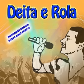 Os Sabores da Mulher (feat. Dicró) [Ao Vivo] Deita e Rola