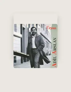 Dengarkan Adil Arslan, tonton video musik, baca bio, lihat tanggal tur & lainnya!