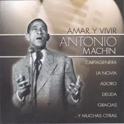 Amar y Vivir - Antonio Machín