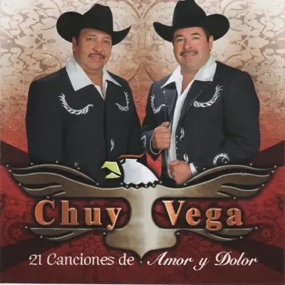 21 Canciones de Amor y Dolor - Chuy Vega 21 Canciones de Amor y Dolor - Chuy Vega
