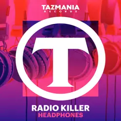 Headphones - EP - Radio Killer Headphones - EP - Radio Killer