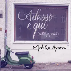 Adesso e qui (Nostalgico presente) - Single - Malika Ayane