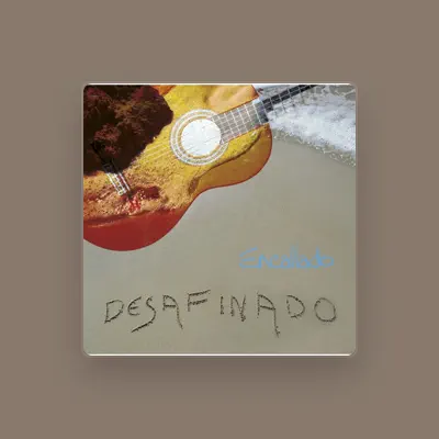 Listen to Desafinado, watch music videos, read bio, see tour dates & more!