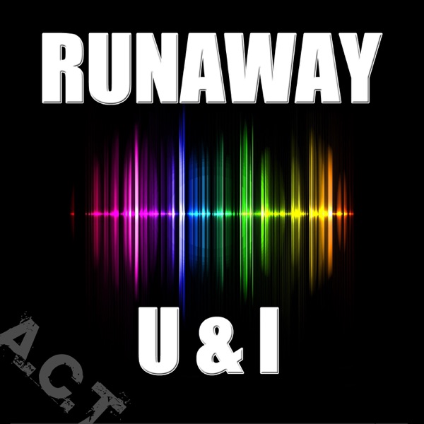 Runaway (U & I)