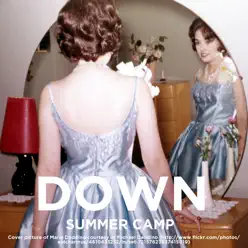 Down - Single - Summer Camp