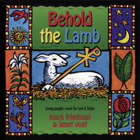 Mark Friedman & Janet Vogt - Behold the Lamb artwork