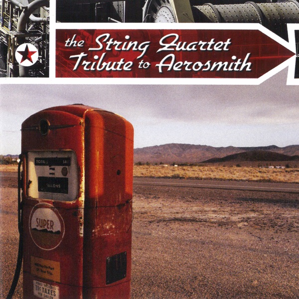 The String Quartet Tribute to Aerosmith The String Quartet Tribute to Aerosmith