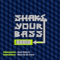 Dope Addicts / Mash Up De Place - Single - Substainless